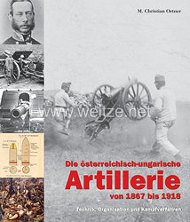 Dr. M. Christian Ortner: Die österreichisch-ungarische Artillerie von 1867 bis 1918