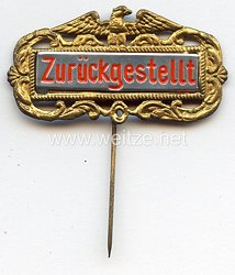 Deutsche Wehrmacht - Reservistenabzeichen " Zurückgestellt "