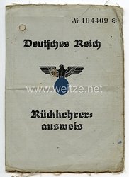 III. Reich - Rückkehrerausweis für einen Mann des Jahrgangs 1907 aus Österreich