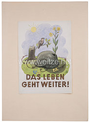 III. Reich Widerstand : Plakatentwurf eines Antifaschisten "Das Leben geht weiter", datiert 1943