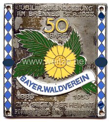 III. Reich - nichttragbare Teilnehmerplakette - " 50 Jahre Bayer. Waldverein 1883-1933 Jubiläumskundgebung am Brennes 27.8.193 zum Segen der Heimat 5. Ostmarkfahrt ADAC Gau Südbayern "