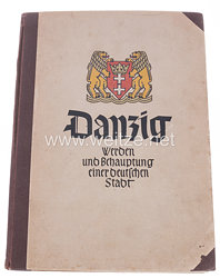 III. Reich - Danzig - Werden und Behauptung einer deutschen Stadt - Raumbildalbum
