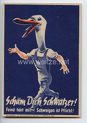 III. Reich - farbige Propaganda-Postkarte - " Schäm Dich, Schwätzer ! Feind hört mit - Schweigen ist Pflicht ! "