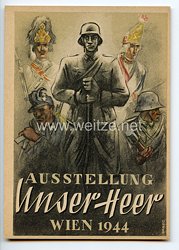 III. Reich - farbige Propaganda-Postkarte - " Ausstellung ' Unser Heer ' - Wien 1944 "