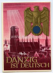 III. Reich - farbige Propaganda-Postkarte - " Danzig ist Deutsch - Kriegs-WHW "