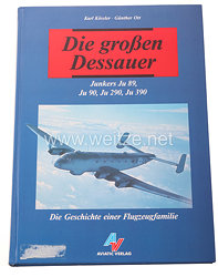 Die großen Dessauer - Junkers Ju 89, Ju 90, Ju 290, Ju 390,