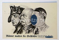 III. Reich - Propaganda-Postkarte - " Friedrich der Große, Otto von Bismarck, Adolf Hitler "