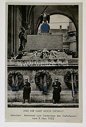 III. Reich - Propaganda-Postkarte " München Mahnmal zum Gedenken der Gefallenen vom 9. Nov. 1923 - Und Ihr habt doch gesiegt ! "