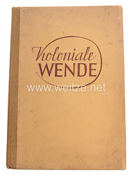 Das deutsche koloniale Jahrbuch 1942 - Koloniale Wende,