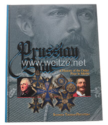 Prussian Blue - A History of the Order Pour le Merite, Stephen Thomas Previtera -