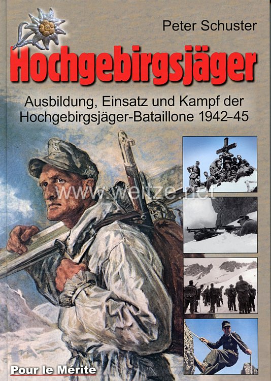 Fachliteratur - Hochgebirgsjäger - Ausbildung, Einsatz und Kampf der Hochgebirgs-Jäger-Bataillone 1942–45