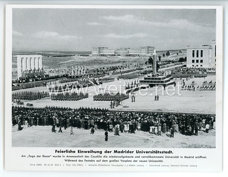 III. Reich - gedrucktes Pressefoto " Feierliche Einweihung der Madrider Universitätsstadt " 26.10.1943