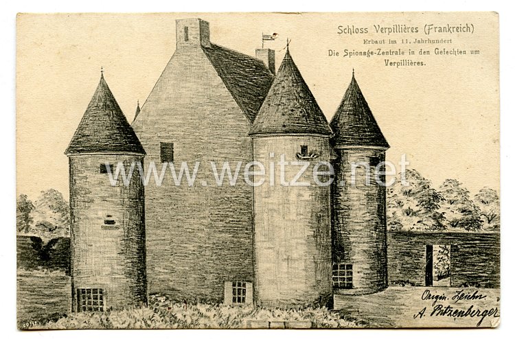 Deutsches Reich 1. Weltkrieg Postkarte "Schloss Verpillières (Frankreich) ... Die Spionage-Zentrale in den Gefechten um Verpillières"