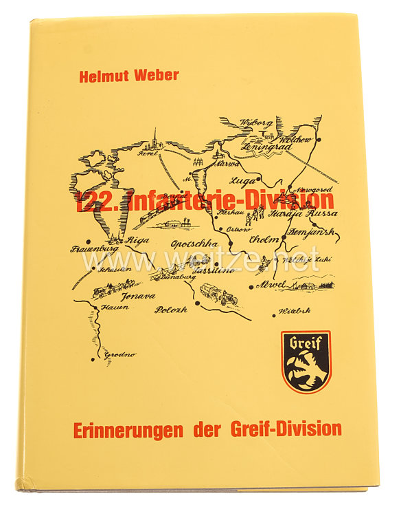 122. Infanterie-Division - Erinnerungen der Greif-Division,