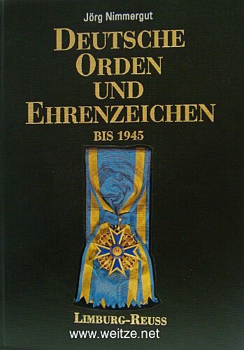 Deutsche Orden und Ehrenzeichen bis 1945, Band II: Limburg - Reuss