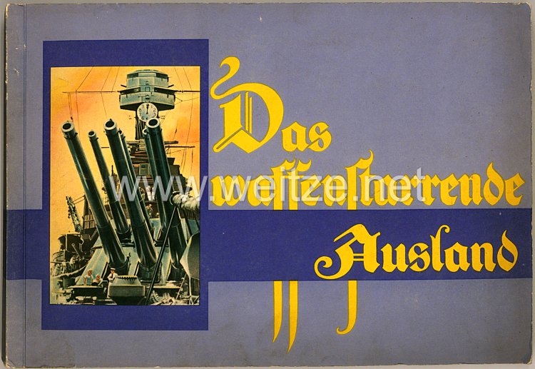 III. Reich - Das waffenstarrende Ausland - Zigaretten Sammelbilderalbum