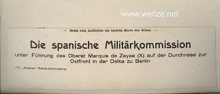1.Weltkrieg Pressefoto "Die spanische Militärkommission unter Führung des Oberst Marquis de Zayas auf der Durchreise zur Ostfront zu Berlin" Bild 2