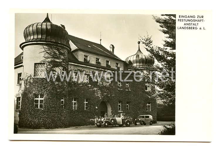 III. Reich - Propaganda-Postkarte - " Adolf Hitler - Eingang zur Festungshaftanstalt Landsberg a. L. "