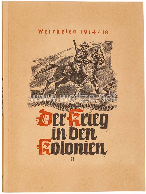 Der Weltkrieg 1914/18 : Der Krieg der Kolonien II K - Zigaretten Sammelbilderalbum Bild 2