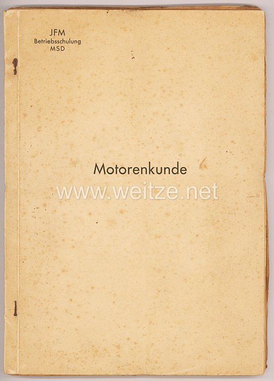 	Junkers Flugmotorenwerk- JFM Betriebsschulung MSD " Motorenkunde " - Sonderkurs für Werksangehörige im Winterhalbjahr 1937/38