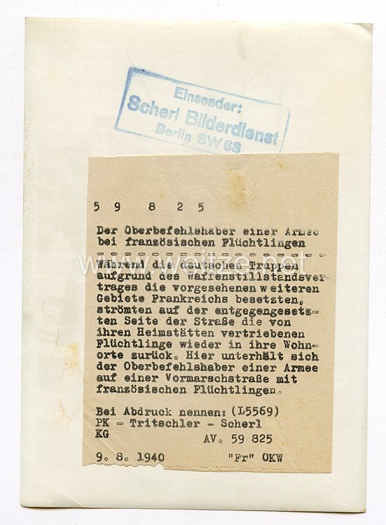 III. Reich Pressefoto. Der Oberbefehlshaber einer Armee bei französischen Flüchtlingen. 9.8.1940. Bild 2