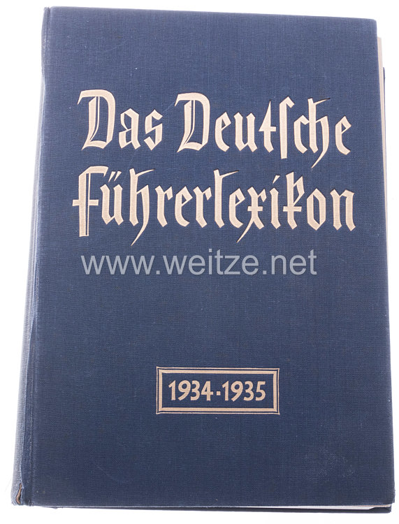 III. Reich - Das Deutsche Führerlexikon 1934/1935 ( 1700 Biographien )