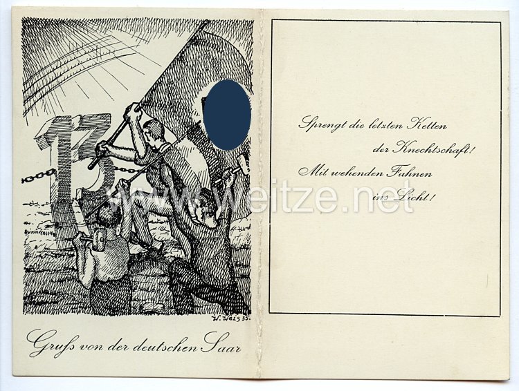 III. Reich - Propaganda-Postkarte - " Gruß von der deutschen Saar - Sprengt die letzten Ketten der Knechtschaft ! Mit wehenden Fahnen ins Licht ! 1935 "