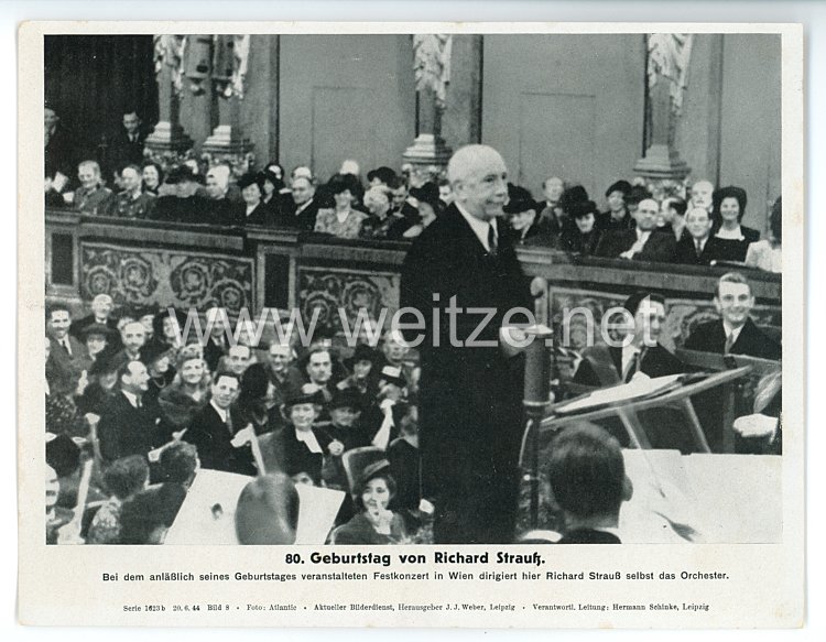 III. Reich - gedrucktes Pressefoto " 80. Geburtstag von Richard Strauß " 20.6.1944