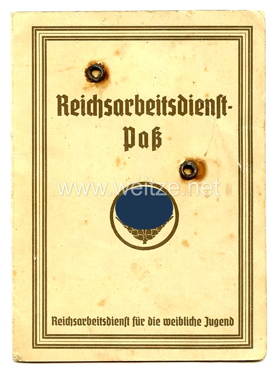 Reichsarbeitsdienst ( RAD ) - Reichsarbeitsdienstpaß für die weibliche Jugend 