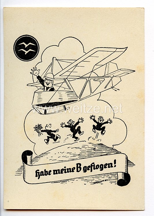Deutscher Luftsport-Verband ( DLV ) - Propaganda-Postkarte - " Habe meine B geflogen ! " ( Segelflieger B-Abzeichen )