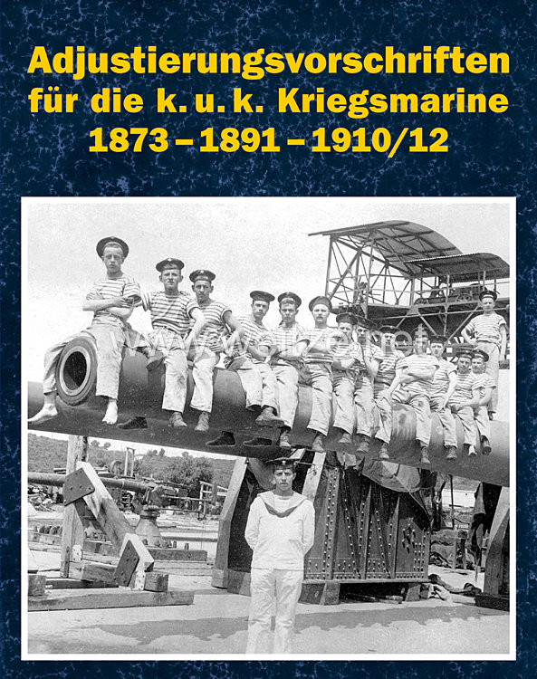Adjustierungsvorschriften für die k. u. k. Kriegsmarine 1873–1891–1910/12