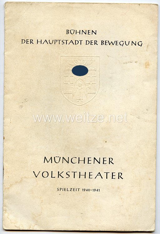 III. Reich - Münchener Volkstheater - Bühnen der Hauptstadt der Bewegung - Programmheft zur Spielzeit 1940-1942