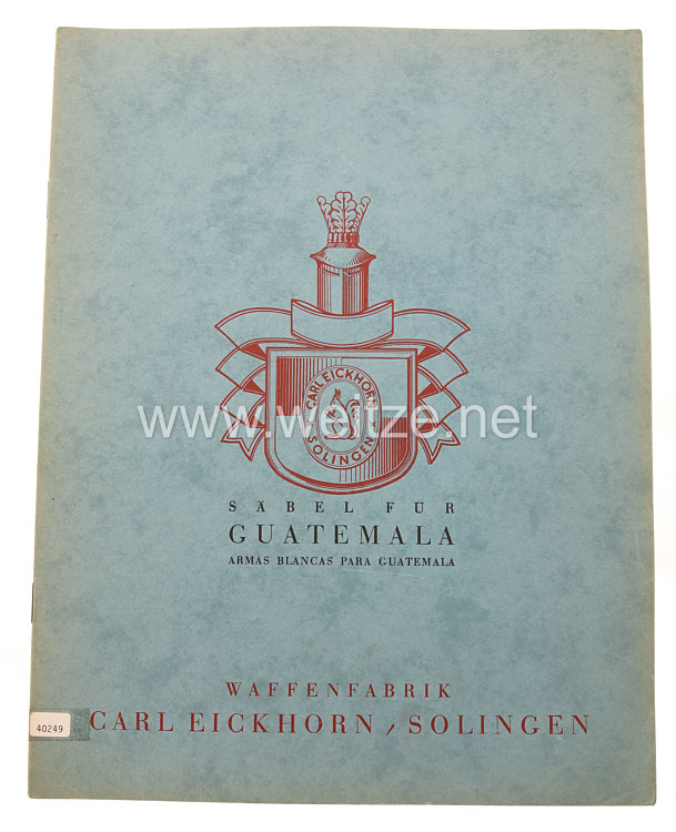 III. Reich Fa. Carl Eickhorn Solingen original Verkaufsbroschüre "Säbel für Guatemala ""