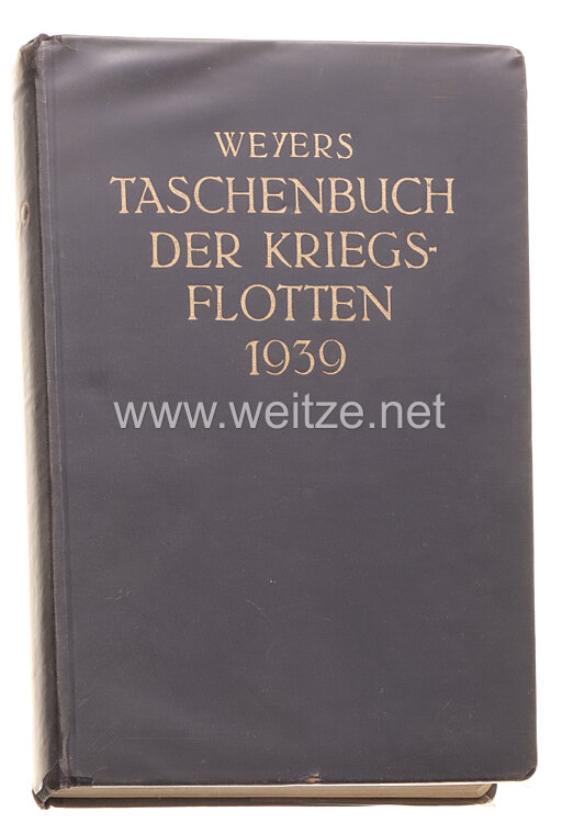 Weyers Taschenbuch der Kriegsflotten. XXXIII. Jahrgang 1939