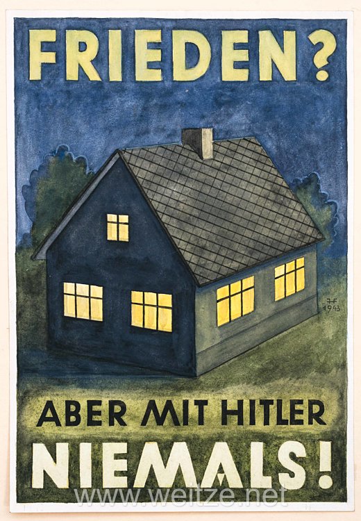 III. Reich Widerstand : Plakatentwurf eines Antifaschisten "Frieden ? Aber mit Hitler niemals !", datiert 1943 Bild 2