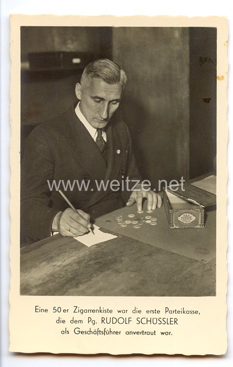 III. Reich - Propaganda-Postkarte - " Eine 50 er Zigarrenkiste war die erste Parteikasse die dem Pg. Rudolf Schüssler als Geschäftsführer anvertraut war "
