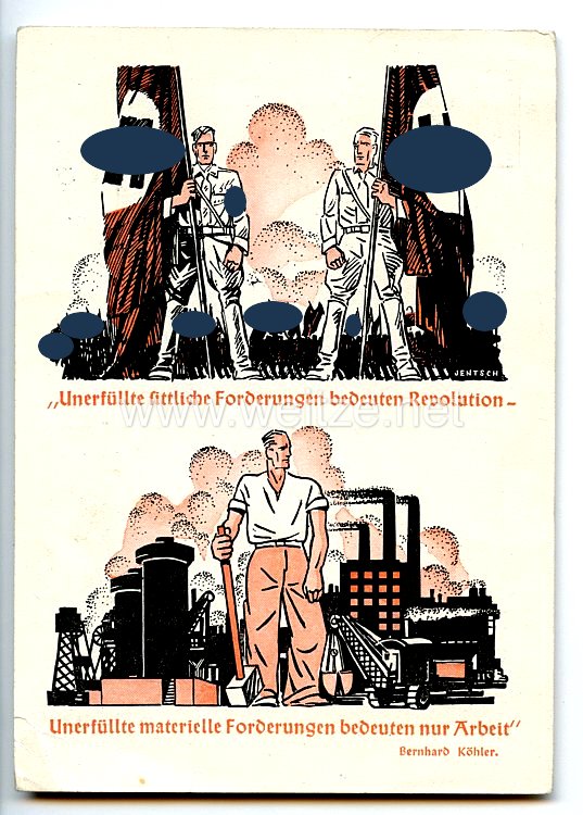 III. Reich - farbige Propaganda-Postkarte - " Unerfüllte sittliche Forderungen bedeuten Revolution - Unerfüllte materielle Forderungen bedeuten nur Arbeit "