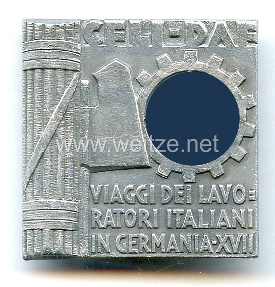 Faschistisches Italien Teilnehmerabzeichen der SELI/DAF für de Reise der italienischen Arbeiter nach Deutschland 1941