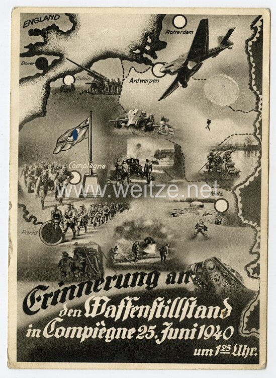 III. Reich - Propaganda-Postkarte - " Erinnerung an den Waffenstillstand in Compiègne 25. Juni 1940 um 1,25 Uhr "