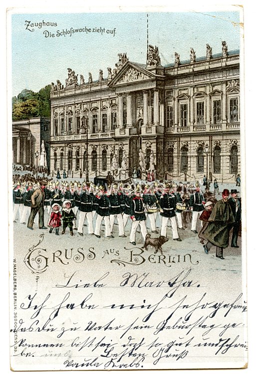 Preußen Postkarte "Gruss aus Berlin - Zeughaus - Die Schlosswache zieht auf"