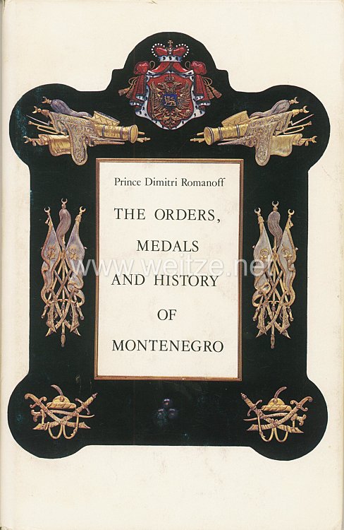Fachliteratur - The Orders, Medals And History Of Montenegro