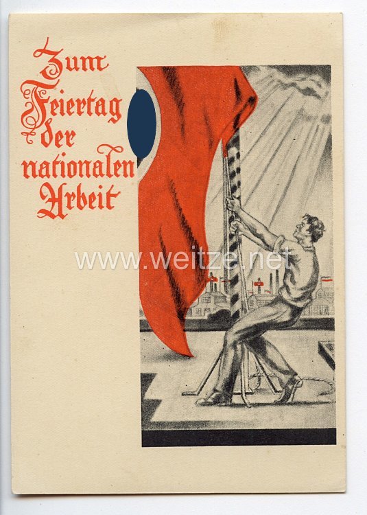 III. Reich - farbige Propaganda-Postkarte - " Zum Feiertag der nationalen Arbeit " ( 1933 )