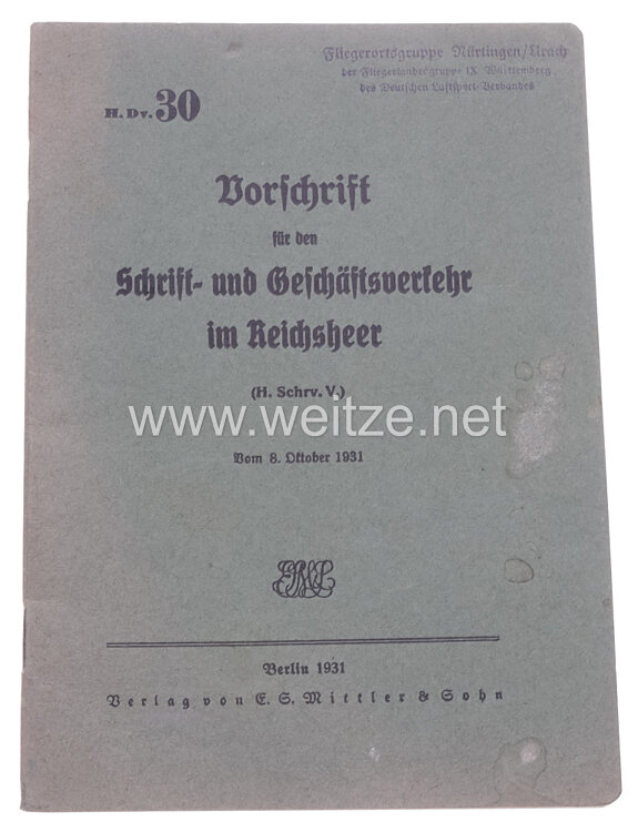 H.Dv. 30 Vorschrift über den Schrift- und Geschäftsverkehr im Reichsheer.