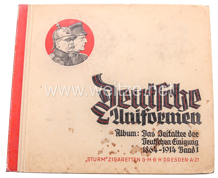 III. Reich - Deutsche Uniformen : Das Zeitalter der Deutschen Einigung 1864 - 1914 Band 1 - Zigaretten Sammelbilderalbum