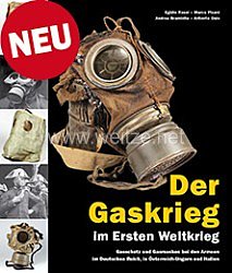 Rossi et al.: Der Gaskrieg im Ersten Weltkrieg - Gasschutz und Gasmasken in den Armeen des Deutschen Reiches, Österreich-Ungarns und Italiens