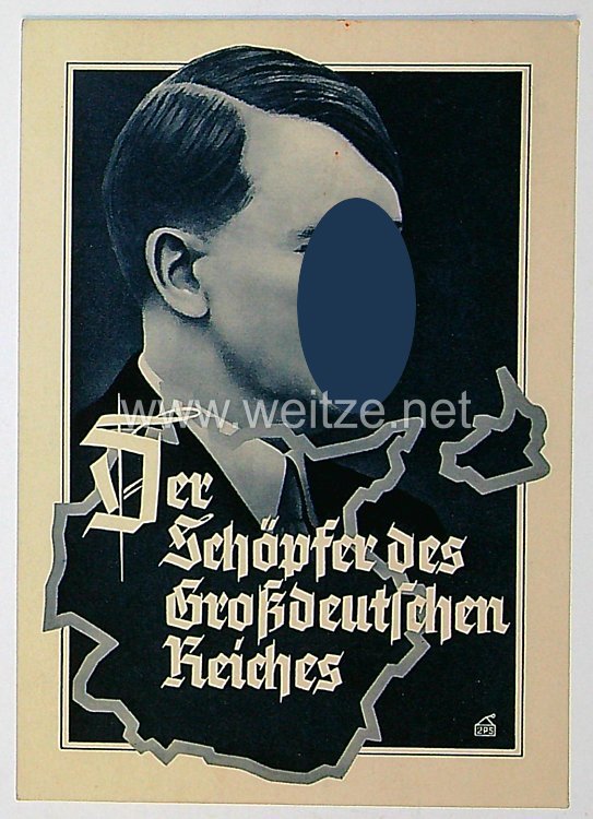III. Reich - farbige Propaganda-Postkarte - " Adolf Hitler - Der Schöpfer des Großdeutschen Reiches "