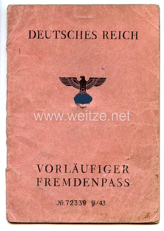 III. Reich - Vorläufiger Fremdenpass für einen Mann des Jahrgangs 1912 aus Italien