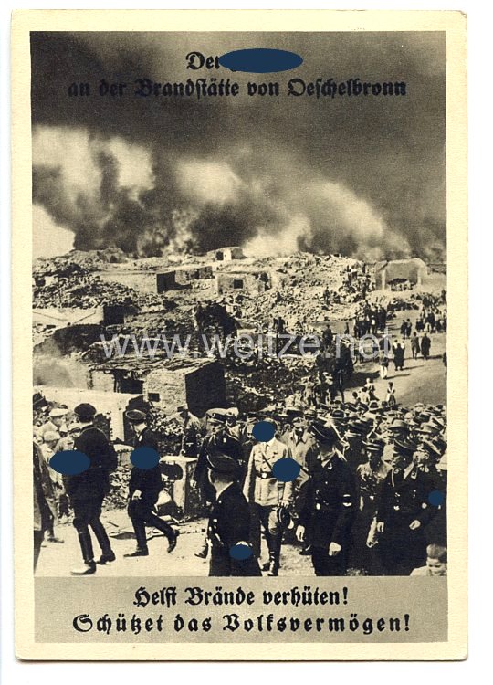 III. Reich - Propaganda-Postkarte - " Der Führer an der Brandstätte von Oeschelbronn - Helft Brände verhüten ! Schützet das Volksvermögen ! "