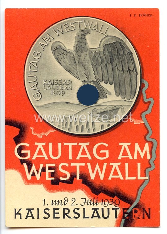 III. Reich - farbige Propaganda-Postkarte - " Gautag am Westwall - 1. und 2. Juli 1939 Kaiserslautern "
