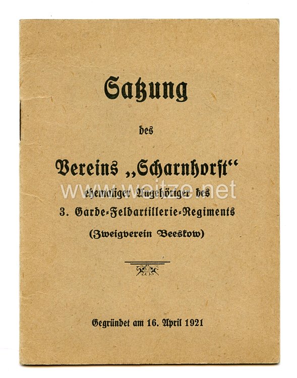 Satzungen des Vereins "Scharnhorst" ehemaliger Angehöriger des 3 .Garde Feldartillerie - Regiments 